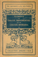 Eléments De Calcul Différentielet De Calcul Intégral Tome II (1959) De Th. Deltheil - Scienza