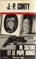 Mr Suzuki Et Le Pape Rouge (1977) De Jean-Pierre Conty - Antichi (ante 1960)