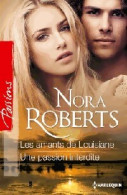 Les Amants De Louisiane / Une Passion Interdite (2013) De Nora Roberts - Romantik