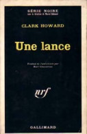 Une Lance (1969) De Clark Howard - Other & Unclassified
