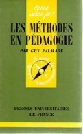 Les Méthodes En Pédagogie (1971) De Guy Palmade - Zonder Classificatie