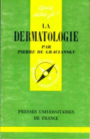 La Dermatologie (1969) De Pierre De Graciansky - Ciencia