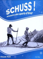 SCHUSS : Histoire Des Sports D'Hiver (2008) De Claude Weill - Reisen