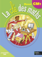 La Clé Des Maths CM1 : Programmes 2008 (2010) De Gérard Champeyrache - 6-12 Anni