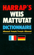 Harrap's Weis Mattutat Allemand-Français / Français-Allemand (1982) De Harrap - Diccionarios