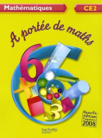 A Portée De Maths CE2 (2009) De Jean-Claude Lucas - 6-12 Anni