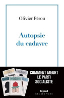 Autopsie Du Cadavre (2022) De Olivier Pérou - Politiek