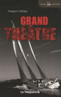Grand Théâtre (2010) De François Ferbos - Other & Unclassified