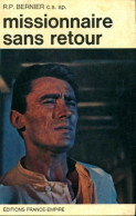Missionnaire Sans Retour (1962) De R. -P Bernier - Religion