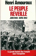 La Grande Histoire Des Français Sous L'occupation Tome IV : Le Peuple Réveillé (1986) De Henri Amouroux - Weltkrieg 1939-45