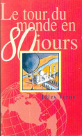 Le Tour Du Monde En 80 Jours (1996) De Jules Verne - Auteurs Classiques