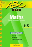 Maths 1ère S Tome II : Probabilités Géométrie (1999) De Eve Roudneff - 12-18 Jahre