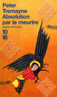 Absolution Par Le Meurtre (2004) De Peter Tremayne - Other & Unclassified