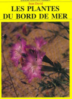 Les Plantes Du Bord De Mer (1993) De Jean David - Nature