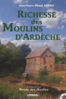 Richesse Des Moulins D Ardèche (2009) De Jean-Pierre Henri Azéma - Reizen