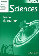 Sciences Cycle 3 : Guide Du Maître (2003) De Jean-Michel Rolando - 6-12 Anni