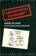 La Bretagne Est-elle Une Porcherie ? (2006) De André Ollivro - Natur