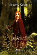 La Malédiction D'Old Haven (2007) De Fabrice Colin - Otros & Sin Clasificación