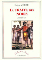 La Traite Des Noirs (2001) De Eugène Augeard - History