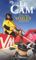 Toutes Voiles Dehors (2009) De Jean Le Cam - Voyages