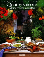 Quatre Saisons Dans Son Assiette (2002) De Collectif - Gastronomie