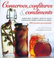 Conserves, Confitures Et Condiments (1996) De Hilaire Walden - Gastronomia