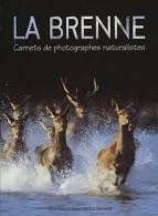 La Brenne. Carnets De Photographes Naturalistes (2002) De Jean-François Hellio - Kunst