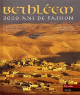 Bethléem. 2000 Ans De Passion (2000) De Collectif - Religión