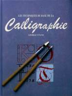 Les Techniques De Base De La Calligraphie (1995) De Georges Evans - Reizen