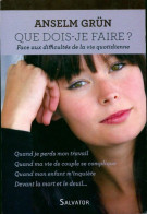 Que Dois-je Faire ? (2009) De Anselm Grün - Religion