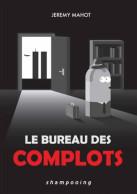 Le Bureau Des Complots (2012) De Mahot-J - Other & Unclassified