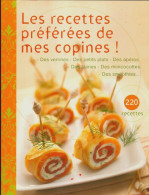 Les Recettes Préférées De Mes Copines ! (2012) De Collectif - Gastronomie