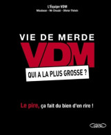 VDM Qui A La Plus Grosse ? (2016) De Collectif - Humour