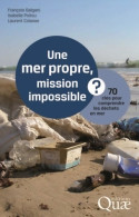 Une Mer Propre, Mission Impossible ? (2013) De François Galgani - Natur