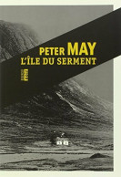 L'île Du Serment (2014) De Peter May - Other & Unclassified