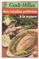 Nos Recettes Préférées à La Maison (1987) De Henri Gault - Gastronomie