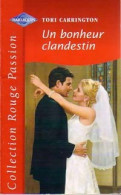 Un Bonheur Clandestin (2001) De Tori Carrington - Romantique