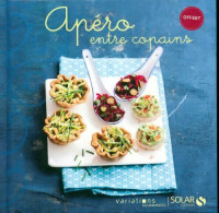 Apéro Entre Copains  (2013) De Collectif - Gastronomie