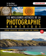 MEILLEURES ASTUCES PHOTOGRAPHIE Numérique Tome II : (2012) De Christian Sänger - Photographs