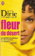 Fleur Du Désert (2010) De Cathleen Dirie - Altri & Non Classificati