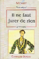 Il Ne Faut Jurer De Rien (1996) De Alfred De Musset - Andere & Zonder Classificatie
