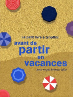 PT LIV OFFR AVANT PARTIR VACAN (2009) De Raphaële Vidaling - Palour Games