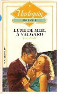 Lune De Miel à Valgaro (1987) De Jessica Steele - Romantique