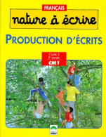 Nature à Lire Cahier De L'élève Production D'écrits (2000) De Collectif - 6-12 Anni