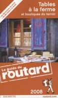 Tables à La Ferme Et Boutiques Du Terroir (2007) De Pierre Josse - Tourismus