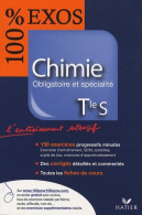 Chimie Terminale S Obligatoire Et Spécialité (2009) De Thierry Alhalel - 12-18 Ans