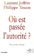 Où Est Passée L'autorité ? (2000) De Philippe Joffrin - Salud