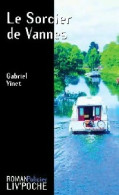 Le Sorcier De Vannes (2000) De Gabriel Vinet - Other & Unclassified