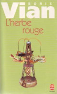 L'herbe Rouge (1997) De Boris Vian - Natuur