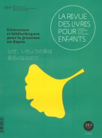 La Revue Des Livres Pour Enfants N°263 : Littérature Et Bibliothèques Pour La Jeunesse Au Japon (2012)  - Unclassified